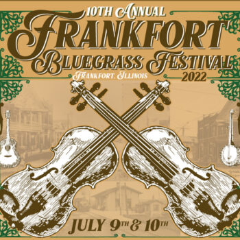 10th Annual Frankfort Bluegrass Festival July 9th and 10th