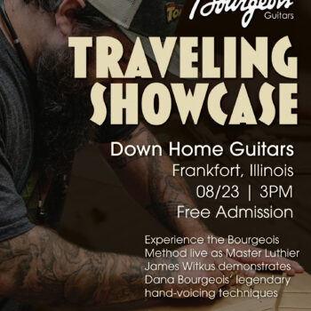Bourgeois Guitars In-Store Clinic Sun. Aug. 23rd 3pm -Free!
